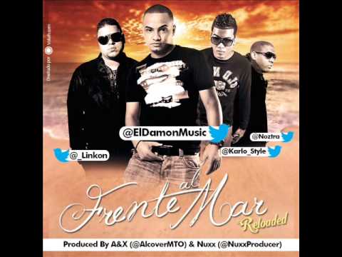 El Damon Ft. Karlo Style,Noztra & LinKon - Frente Al Mar (Reloaded) (Prod. A&X & Nuxx)