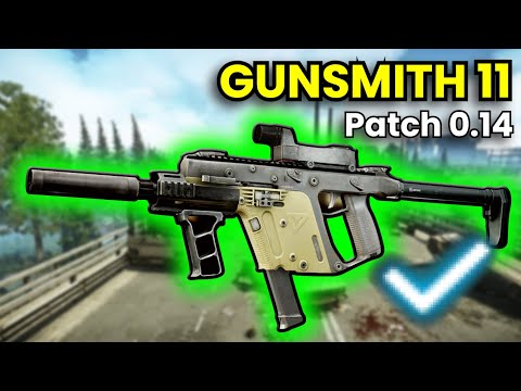 Gunsmith Part 11 - Patch 0.14 Guide | Escape From Tarkov