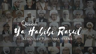 Download lagu Kumpulan Foto Ulama | Qosidah Ya Habibi Rasul | Audio HD mp3