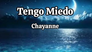 Chayanne - Tengo Miedo (letra)