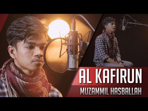 Muzammil Hasballah - Surat Al Kafirun