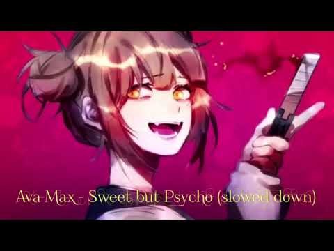 Ava Max - Sweet But Psycho (slowed down version)