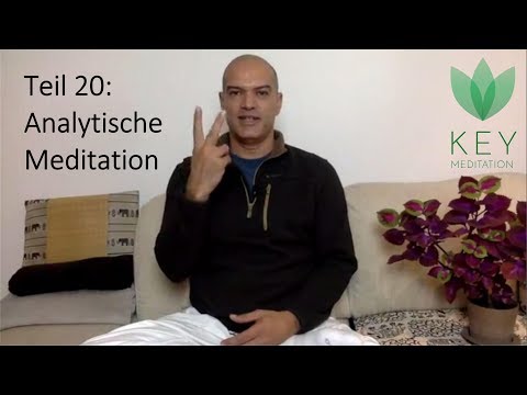 Meditationschallenge "Einfach meditieren" - Die analytische Meditation - Teil 20/30