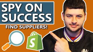 How To Spy On Your Competitors Stores & Find Suppliers (Shopify Dropshipping)