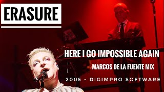 Erasure - Here I Go Impossible Again - Marcos de La Fuente Mix 2005 by digimpro -