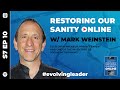 S7 Ep10: Restoring Our Sanity Online with Mark Weinstein