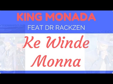 King Monada Dr Rackzen Ke Winde Monna(New HIT)