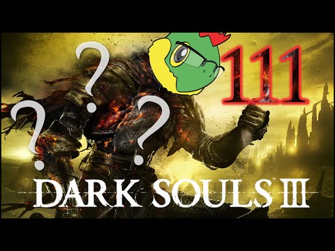 Uchigatana is Life - Dark Souls 3 Blind Run - Pt. 111