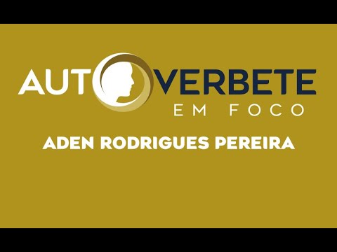 AUTOVERBETE EM FOCO - ADEN  RODRIGUES PEREIRA