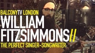 WILLIAM FITZSIMMONS - JUST NOT EACH OTHER (BalconyTV)