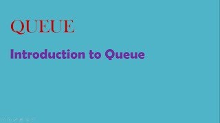 Download the video "QUEUE data structure -Introduction"