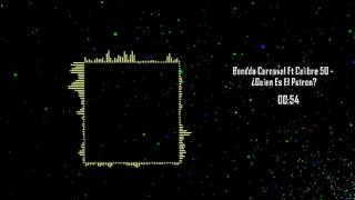 Banda Carnaval Ft Calibre 50 - ¿Quien Es El Patron? &quot;EPICENTER&quot;