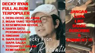 Download lagu DECKY RYAN Full Album TERPOPULER Vol. 16 - Debu debu Jalanan ! Kesempatan Kedua ! Rindiani (cover) mp3 Download lagu DECKY RYAN Full Album TERPOPULER Vol. 16 - Debu debu Jalanan ! Kesempatan Kedua ! Rindiani (cover) mp3
