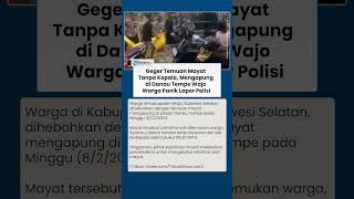 Warga Temukan Mayat Mengapung di Danau Tempe Wajo, Tak Berbusana dan Tanpa Kepala