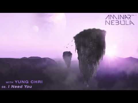 [Audio] Aminar - I Need You (with Yung Chri)