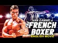 THE FRENCH BOXER Van Damme In Superhit Hollywood Action Full English Movie HD English Movies