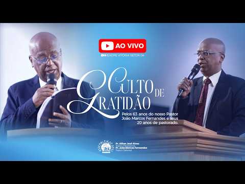 🔴 CULTO DE GRATIDÃO - 21/01/2026 - IEADPE VITÓRIA SETOR 4