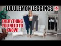 EVERYTHING YOU NEED TO KNOW Full Lululemon Legging Breakdown