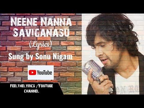 Neene Nanna Saviganasu|Sonu nigam| V.Harikrishna |Jaanu| Yash|Feel the lyrics