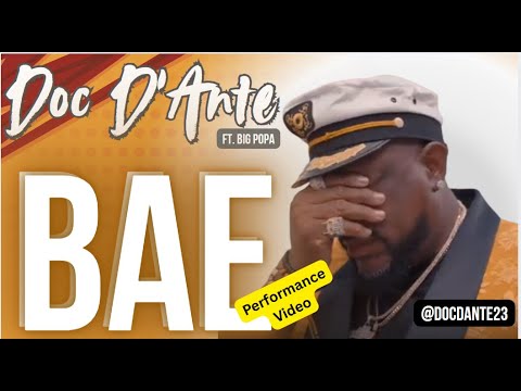 Doc D'Ante - Bae  featuring Big Popa - Drops Epic New Music Video - Watch Now!
