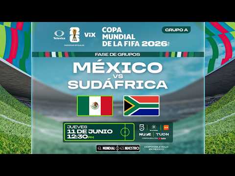 EN VIVO🔴 : México vs Sudáfrica - Copa Mundial de la FIFA 2026 | Mundial 2026 | ViX