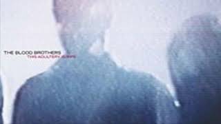 The Blood Brothers- Adultery is Ripe (Full Album)