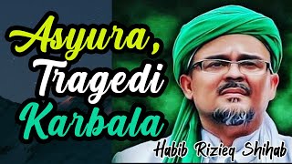 Download lagu Habib Muhammad Rizieq Syihab: || Asyuro dan Tragedi Karbala mp3 Download lagu Habib Muhammad Rizieq Syihab: || Asyuro dan Tragedi Karbala mp3