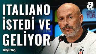 Beşiktaş Vincenzo Italiano’nun İstediği Transferi Bitiriyor