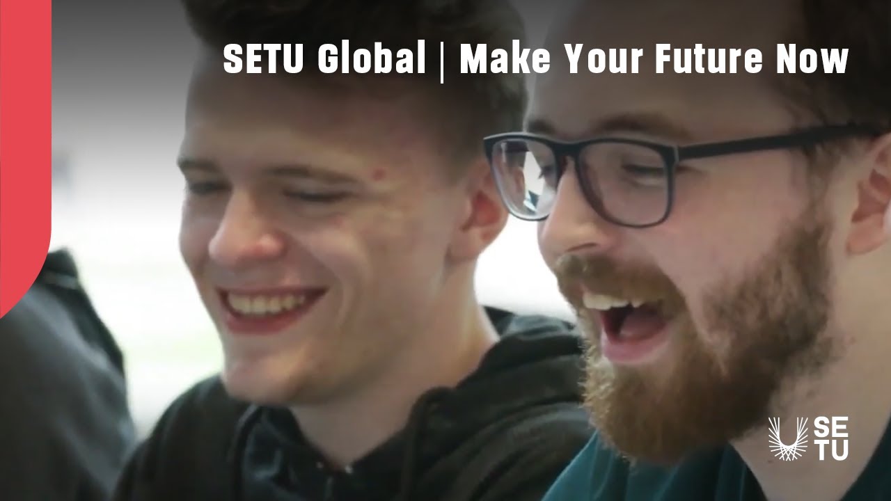 Video thumbnail: SETU Global | Make Your Future Now