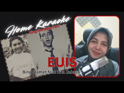 Euis (Duet) (Female Part Only - Karaoke) - Bing Slamet feat Rita Zahara