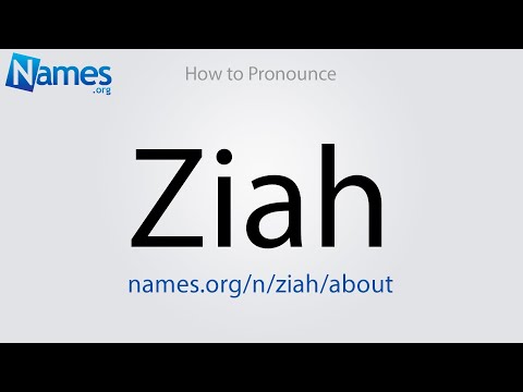 How to Pronounce Ziah