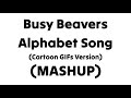 Busy Beavers Alphabet Song Cartoon GIFs Version Mashup