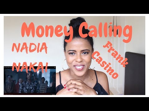Nadia Nakai & Frank Casino - Money Calling | (***REACTION***)