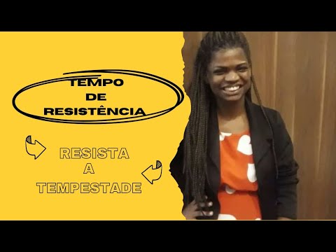 Tempo de Resistência (2022)/Resista a Tempestade.