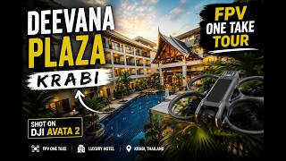Deevana Plaza Krabi | Cinematic FPV One Take Tour | DJI Avata 2
