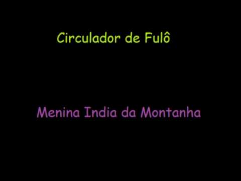 Menina India da Montanha - Circulador de Fulô