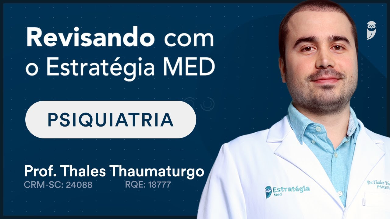 Transtornos do Humor | Revisando Psiquiatria com o Estratégia MED