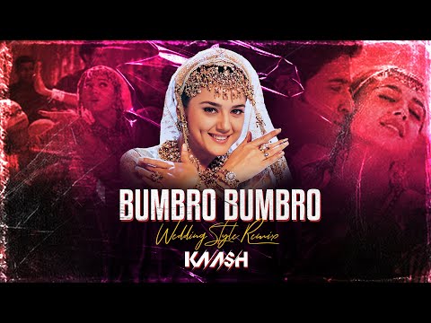 DJ KAASH  - BUMBRO BUMBRO - WEDDING STYLE REMIX | देसीMadness - Wedding Style Edition