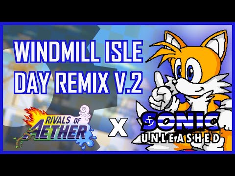 Windmill Isle Day VGM Remix V.2 - Rivals x Sonic Unleashed Workshop Stage Theme (Average Burgerboy)