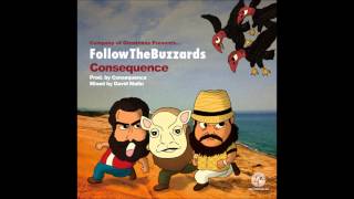 Consequence - Follow The Buzzards (w/lyrics)
