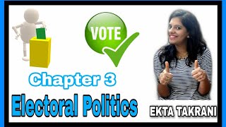 Electoral Politics | Class 9 | Civics | Chapter 3 | Part 1 | NCERT | CBSE | Ekta Takrani