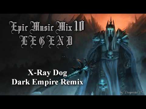 Epic Music Mix X ~ Legend