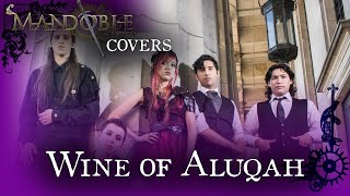 Mandoble - Wine of Aluqah (Therion cover)