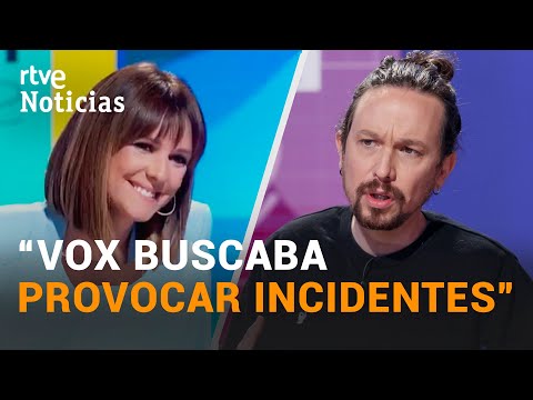 IGLESIAS acusa a VOX de buscar la confrontración y a los MEDIOS de BLANQUEAR a la ultraderecha |RTVE