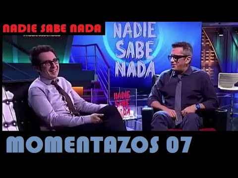 Momentazos 07 NADIE SABE NADA   Recopilatorio samantero 04