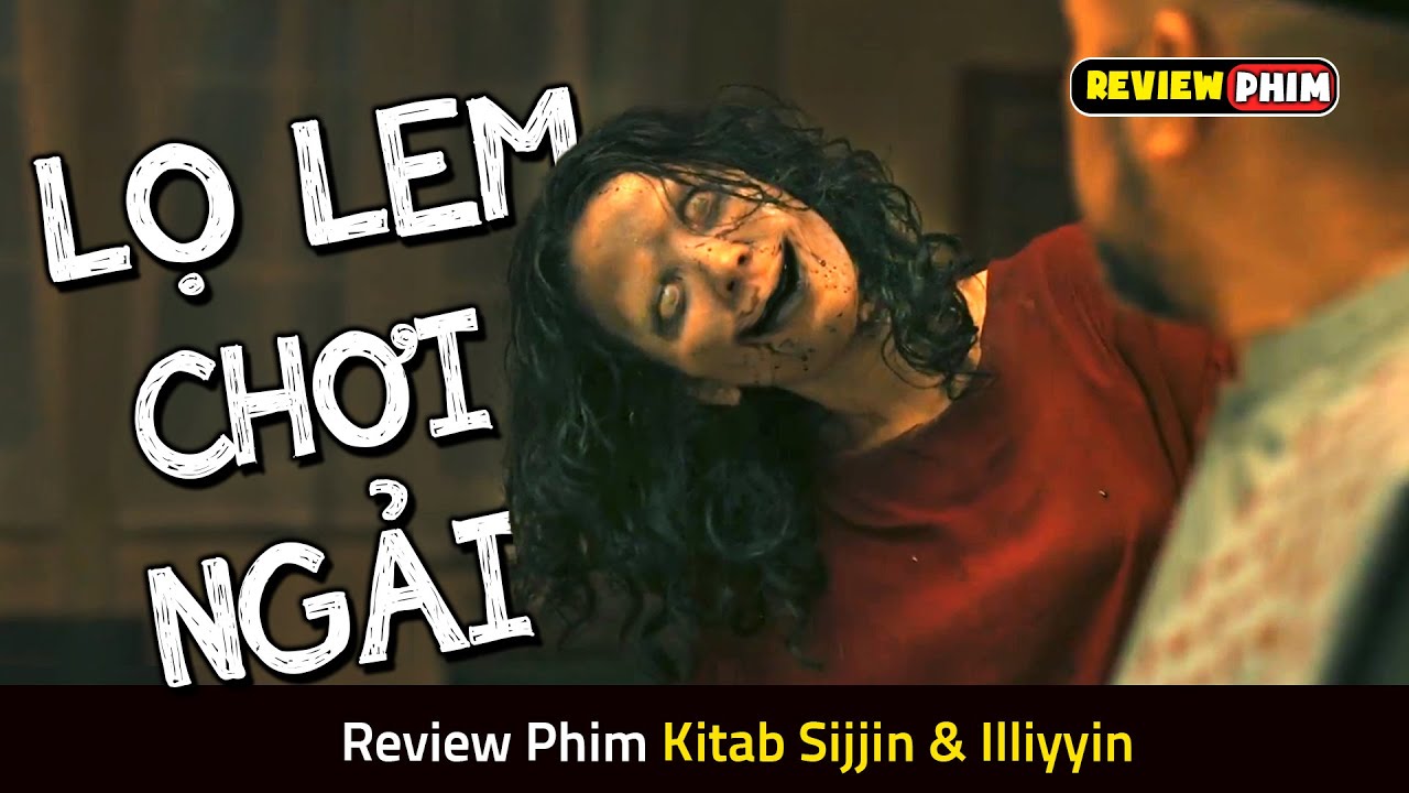 Bị Gia Đình Mẹ Kế Hành Hạ, Cô Gái Dùng Bùa Ngải Để Trả Thù - Review Phim KITAB SIJJIN &amp; ILLIYYIN