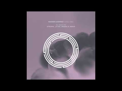 Mariner + Domingo - I Still Feel (La Vue Remix)