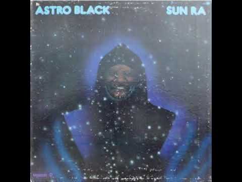 Sun Ra -  Astro Black online metal music video by SUN RA