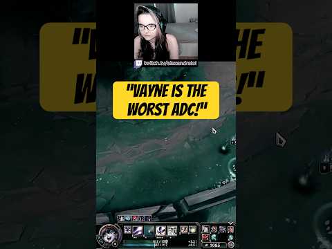 "Vayne is the worst champion!" #leagueoflegends