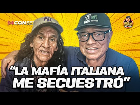 MONDONGUITO: "LA MAFIA ITALIANA ME SECUESTRÓ" | HOLA QUE TAL 🎙️